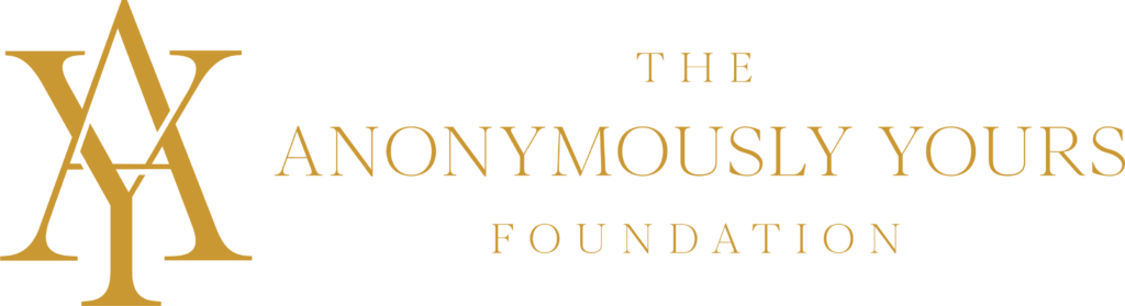 Anonymously Yours Foundation